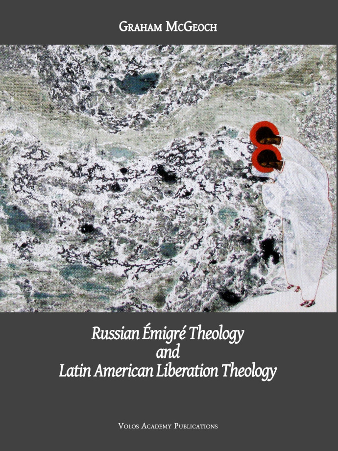 Russian Émigré Theology and Latin American Liberation Theology
